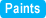 Paints